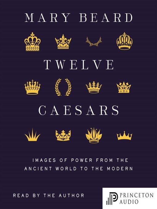 Title details for Twelve Caesars by Mary Beard - Available